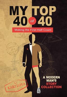 Libro My Top 40 At 40 : Making The First Half Count - Kar...