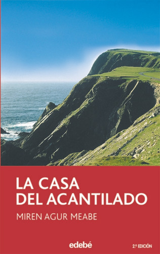 La Casa Del Acantilado, De Meabe Plaza, Miren Agur. Editorial Edebe, Tapa Blanda En Español