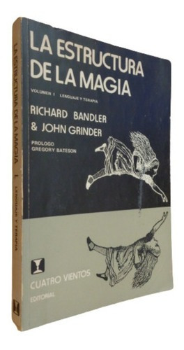 La Estructura De La Magia. Richard Bandler & John Grind&-.