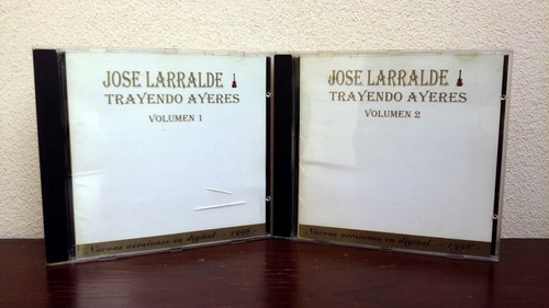 Jose Larralde - Trayendo Ayeres Volumen 1 Y 2 * Lote 2 Cd 