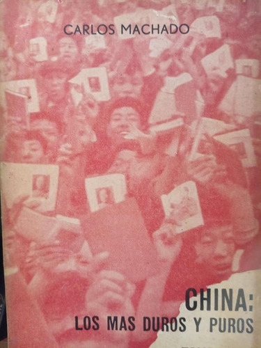 China: Los Más Duros Y Puros Tomo 1