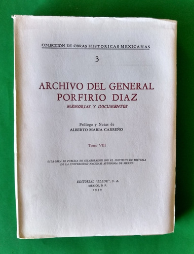 Archivo Del General Porfirio Díaz Tomo Viii