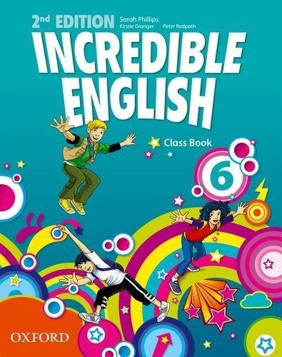 Incredible English. 6 Sb - 2013-phillips, Sarah-oxford