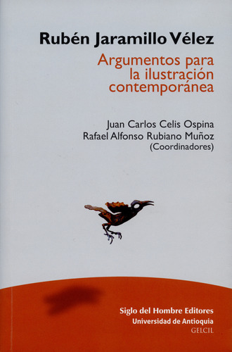 Rubén Jaramillo Vélez. Argumentos Para La Ilustración Contem