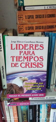 Libro Líderes Para Tiempos De Crisis. Jorge Castellanos