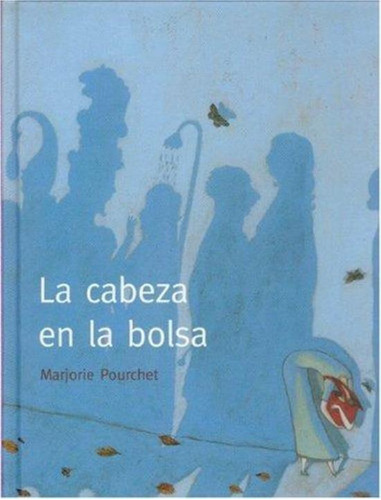 Cabeza En La Bolsa, La