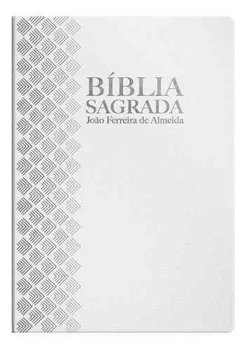 Bíblia Sagrada Arc João Ferreira De Almeida | Capa Luxo Branca