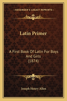 Libro Latin Primer: A First Book Of Latin For Boys And Gi...