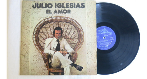 Vinyl Vinilo Lps Acetato El Amor Julio Iglesias