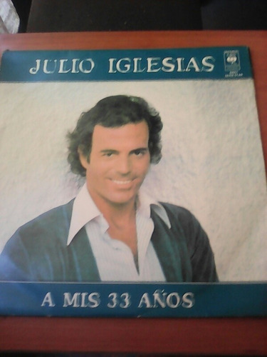 Disco Lp  A Mis 33 Años / Julio Iglesias / Cbs 1977