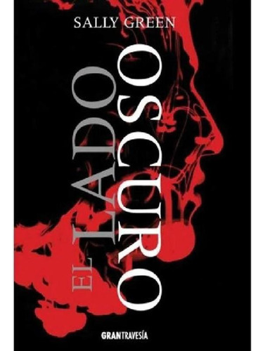 Libro - El Lado Oscuro - Una Vida Oculta 1