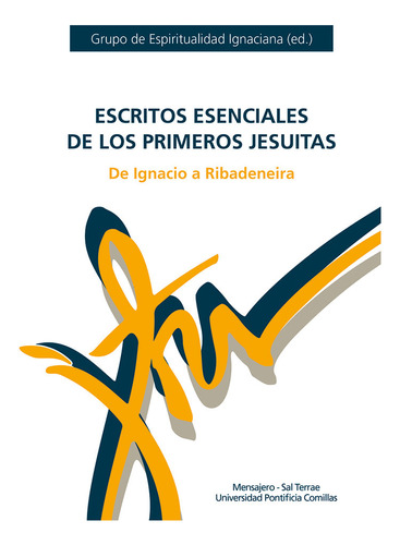Escritos Esenciales De Los Primeros Jesuitas - Grupo De E...