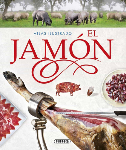 Atlas Ilustrado El Jamon