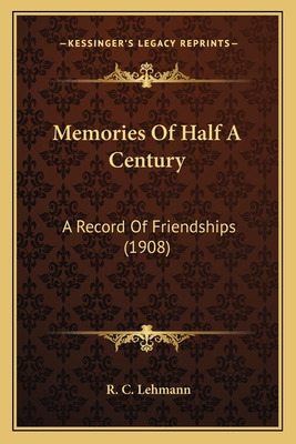 Libro Memories Of Half A Century: A Record Of Friendships...