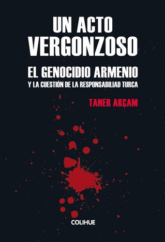 Un Acto Vergonzoso - El Genocidio Armenio