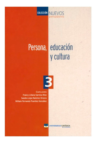 Libro Persona, Educación Y Cultura Jorge Martinez Moselli