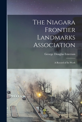 Libro The Niagara Frontier Landmarks Association: A Recor...