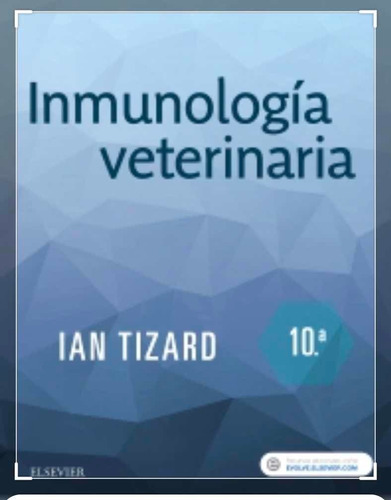 Inmunología Veterinaria 10ª Ed Tizard