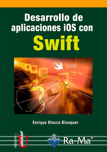 Desarrollo De Aplicaciones Ios Con Swift / Ediciones De La U