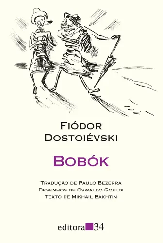 Livro Bobók, de Dostoievski, Fiódor. Editora 34 Ltda., capa mole (2019)