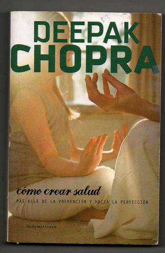  Como Crear Salud - Deepak Chopra  Usado