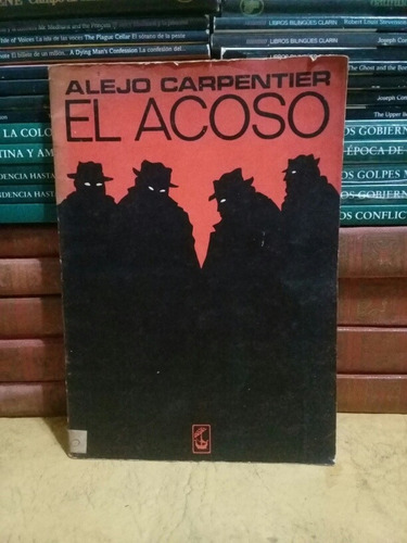 El Acoso - Alejo Carpentier 