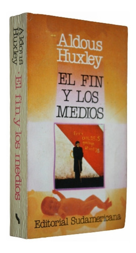 El Fin Y Los Medios - Aldous Huxley