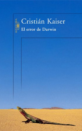 El Error De Darwin  * Cristián Kaiser