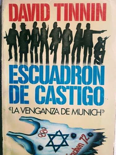 Escuadrón De Castigo - La Venganza De Munich - David Tinnin