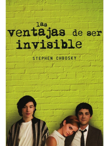 Las Ventajas De Ser Invisible | Stephen Chbosky