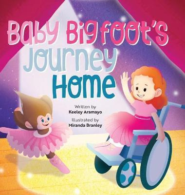 Libro Baby Bigfoot's Journey Home - Keeley Aramayo