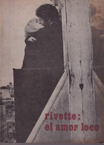 Rivette El Amor Loco Cine Universitario