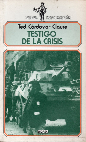 Imagen 1 de 4 de Testigo De La Crisis - Ted Cordova Claure - Nuevo