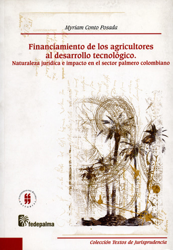 Financiamiento De Los Agricultores Al Desarrollo Tecnológico