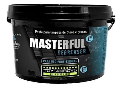 Masterful Degreaser 500g C/ Medidor Grátis Toys For Boys