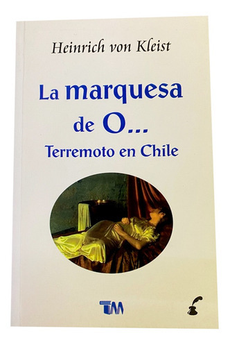 La Marquesa De O / El Terremoto En Chile. H. Von Kleist, De H. Von Kleist. Grupo Editorial Tomo, Tapa Blanda En Español
