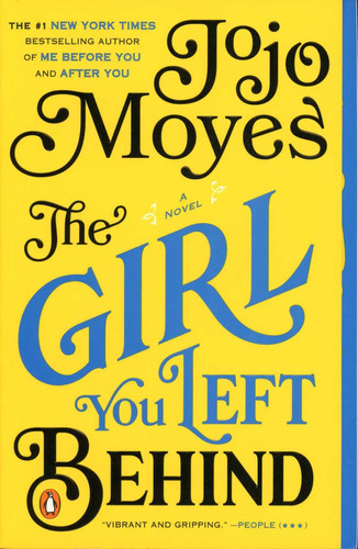 Girl You Left Behind, The ( Jojo Moyes ), De Moyes, Jojo. Editorial Penguin, Tapa Blanda En Inglés, 2012