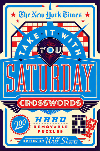 The New York Times Take It With You Saturday Crosswords: 200 Hard Removable Puzzles, De New York Times. Editorial Griffin, Tapa Blanda En Inglés