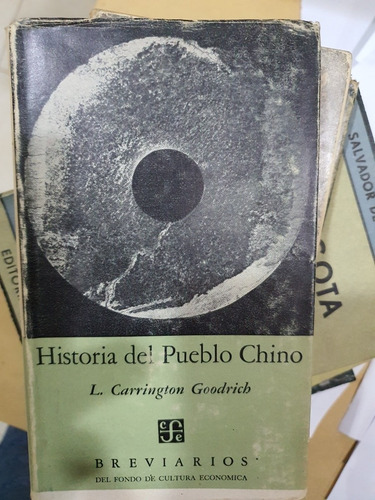 Libro:historia Del Pueblo Chino-l.carrington Goodrrich