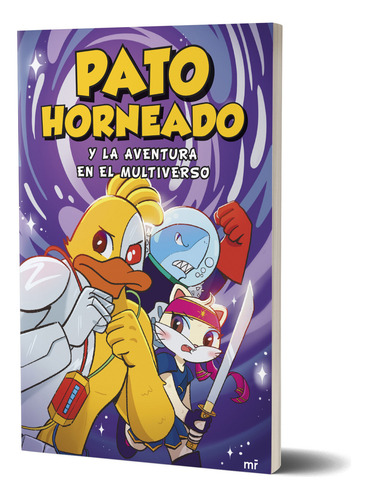 Pato Horneado Y La Aventura En El Multiverso, De Andrés Marti|., Vol. 2. Editorial Martinez Roca, Tapa Blanda, Edición 1 En Español, 2024