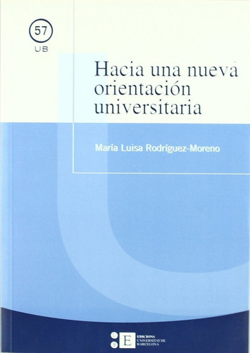 Hacia Una Nueva Orientacion Universitaria - Rodriguez Mor...