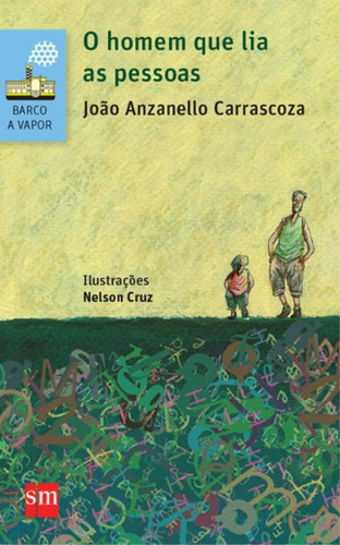 Homem Que Lia As Pessoas, O, De Carrascoza, João Anzanello. Editora Edicoes Sm, Capa Mole Em Português, 2016