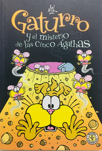 Gaturro El Misterio De Las Cinco Ágathas 1ra Edición 2007