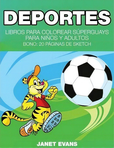 Deportes, De Janet Evans. Editorial Speedy Publishing Llc, Tapa Blanda En Español