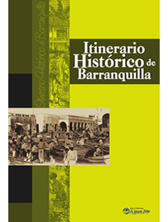 Itinerario Histórico De Barranquilla ( Libro Nuevo Y Origi