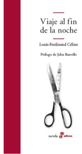 Libro Viaje Al Fin De La Noche - Louis-ferdinand Celine