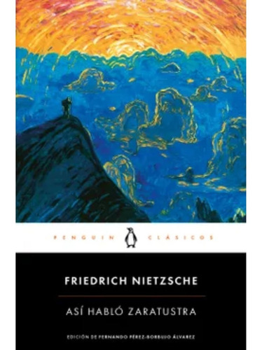 Asi Hablo Zaratustra - Friedrich Nietzsche  - Debolsillo