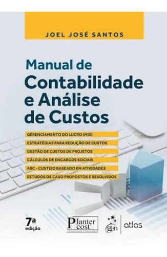 Manual De Contabilidade E Analise De Custos - 7ª Ed