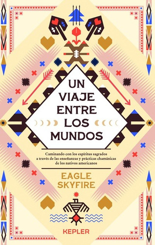 Un Viaje Entre Los Mundos - Eagle Skyfire - Kepler - Libro