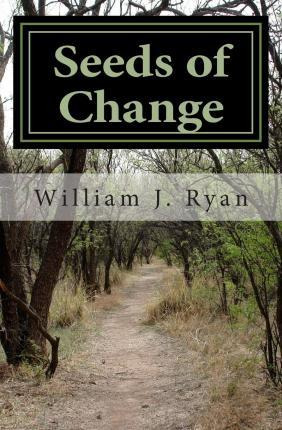Libro Seeds Of Change - William J Ryan